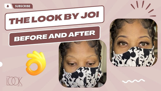 Before and After | The Look by Joi