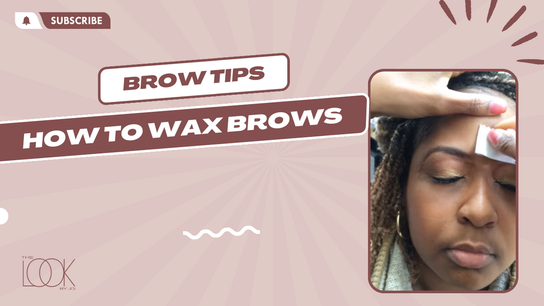 Brow Tips - How to Wax Brows