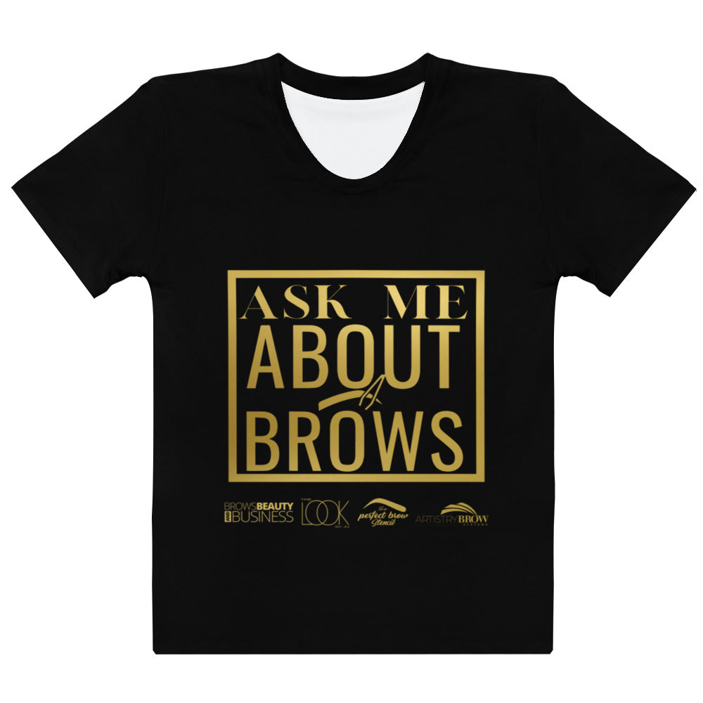 Ask Me About Brows Black and Gold T-Shirt